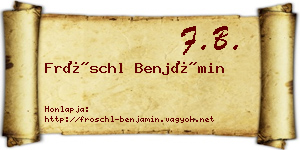 Fröschl Benjámin névjegykártya